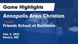 Annapolis Area Christian  vs Friends School of Baltimore      Game Highlights - Feb. 3, 2023