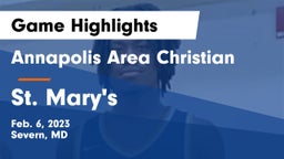 Annapolis Area Christian  vs St. Mary's  Game Highlights - Feb. 6, 2023