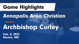 Annapolis Area Christian  vs Archbishop Curley  Game Highlights - Feb. 8, 2023