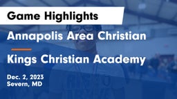 Annapolis Area Christian  vs Kings Christian Academy Game Highlights - Dec. 2, 2023