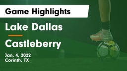 Lake Dallas  vs Castleberry  Game Highlights - Jan. 4, 2022