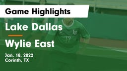 Lake Dallas  vs Wylie East  Game Highlights - Jan. 18, 2022