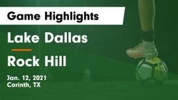 Lake Dallas  vs Rock Hill  Game Highlights - Jan. 12, 2021