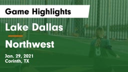 Lake Dallas  vs Northwest  Game Highlights - Jan. 29, 2021