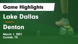 Lake Dallas  vs Denton  Game Highlights - March 1, 2021