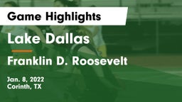 Lake Dallas  vs Franklin D. Roosevelt  Game Highlights - Jan. 8, 2022