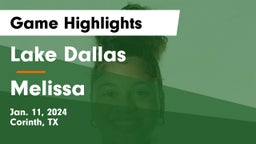 Lake Dallas  vs Melissa  Game Highlights - Jan. 11, 2024
