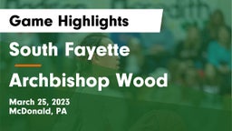 South Fayette  vs Archbishop Wood  Game Highlights - March 25, 2023