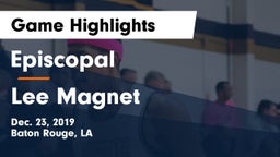 Episcopal  vs Lee Magnet  Game Highlights - Dec. 23, 2019