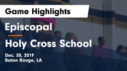 Episcopal  vs Holy Cross School Game Highlights - Dec. 30, 2019