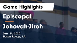 Episcopal  vs Jehovah-Jireh  Game Highlights - Jan. 24, 2020