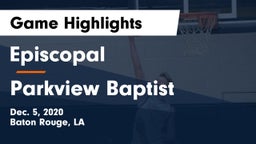 Episcopal  vs Parkview Baptist  Game Highlights - Dec. 5, 2020