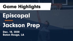 Episcopal  vs Jackson Prep  Game Highlights - Dec. 18, 2020