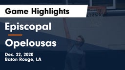 Episcopal  vs Opelousas  Game Highlights - Dec. 22, 2020