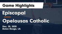 Episcopal  vs Opelousas Catholic  Game Highlights - Dec. 28, 2020