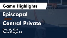 Episcopal  vs Central Private  Game Highlights - Dec. 29, 2020