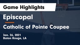 Episcopal  vs Catholic of Pointe Coupee Game Highlights - Jan. 26, 2021