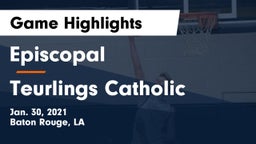 Episcopal  vs Teurlings Catholic  Game Highlights - Jan. 30, 2021