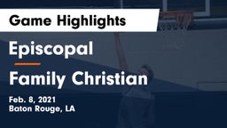 Episcopal  vs Family Christian  Game Highlights - Feb. 8, 2021