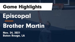 Episcopal  vs Brother Martin  Game Highlights - Nov. 24, 2021