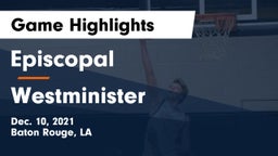 Episcopal  vs Westminister Game Highlights - Dec. 10, 2021