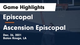 Episcopal  vs Ascension Episcopal  Game Highlights - Dec. 26, 2021