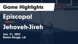 Episcopal  vs Jehoveh-Jireh Game Highlights - Jan. 21, 2022