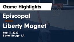 Episcopal  vs Liberty Magnet  Game Highlights - Feb. 3, 2022