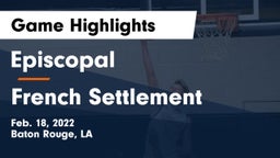 Episcopal  vs French Settlement  Game Highlights - Feb. 18, 2022