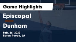 Episcopal  vs Dunham  Game Highlights - Feb. 26, 2022