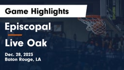 Episcopal  vs Live Oak  Game Highlights - Dec. 28, 2023