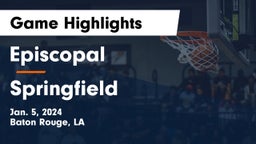 Episcopal  vs Springfield  Game Highlights - Jan. 5, 2024