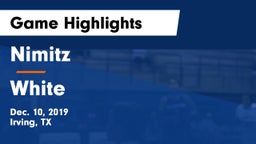 Nimitz  vs White  Game Highlights - Dec. 10, 2019