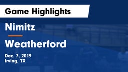 Nimitz  vs Weatherford  Game Highlights - Dec. 7, 2019