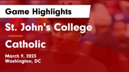 St. John's College  vs Catholic  Game Highlights - March 9, 2023