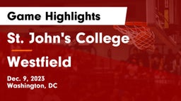 St. John's College  vs Westfield Game Highlights - Dec. 9, 2023