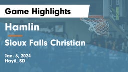Hamlin  vs Sioux Falls Christian  Game Highlights - Jan. 6, 2024