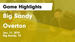 Big Sandy  vs Overton  Game Highlights - Jan. 11, 2019