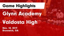 Glynn Academy  vs Valdosta High Game Highlights - Nov. 18, 2019