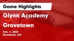 Glynn Academy  vs Grovetown  Game Highlights - Feb. 4, 2023