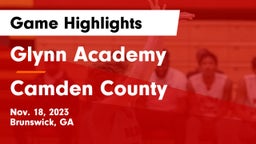 Glynn Academy  vs Camden County  Game Highlights - Nov. 18, 2023