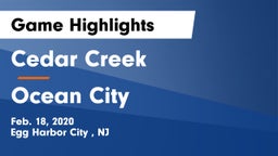 Cedar Creek  vs Ocean City  Game Highlights - Feb. 18, 2020
