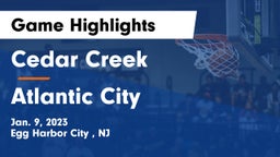 Cedar Creek  vs Atlantic City  Game Highlights - Jan. 9, 2023