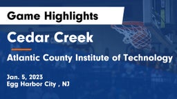 Cedar Creek  vs Atlantic County Institute of Technology Game Highlights - Jan. 5, 2023