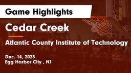 Cedar Creek  vs Atlantic County Institute of Technology Game Highlights - Dec. 14, 2023