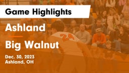 Ashland  vs Big Walnut  Game Highlights - Dec. 30, 2023