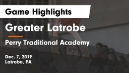 Greater Latrobe  vs Perry Traditional Academy  Game Highlights - Dec. 7, 2019