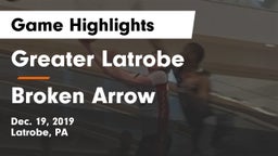 Greater Latrobe  vs Broken Arrow Game Highlights - Dec. 19, 2019