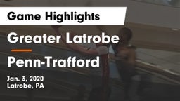 Greater Latrobe  vs Penn-Trafford  Game Highlights - Jan. 3, 2020