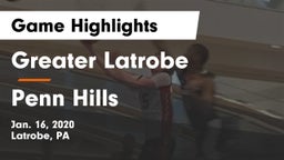 Greater Latrobe  vs Penn Hills  Game Highlights - Jan. 16, 2020